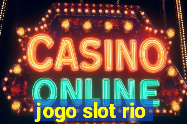 jogo slot rio