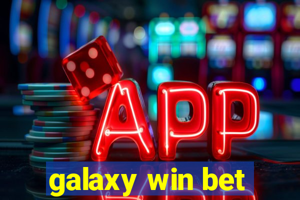 galaxy win bet