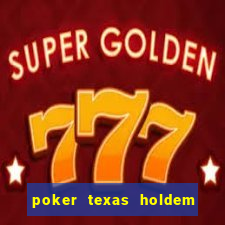 poker texas holdem online gratis