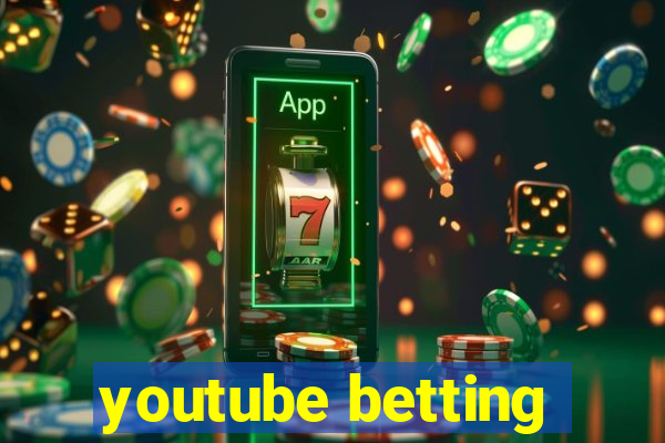 youtube betting