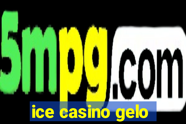 ice casino gelo