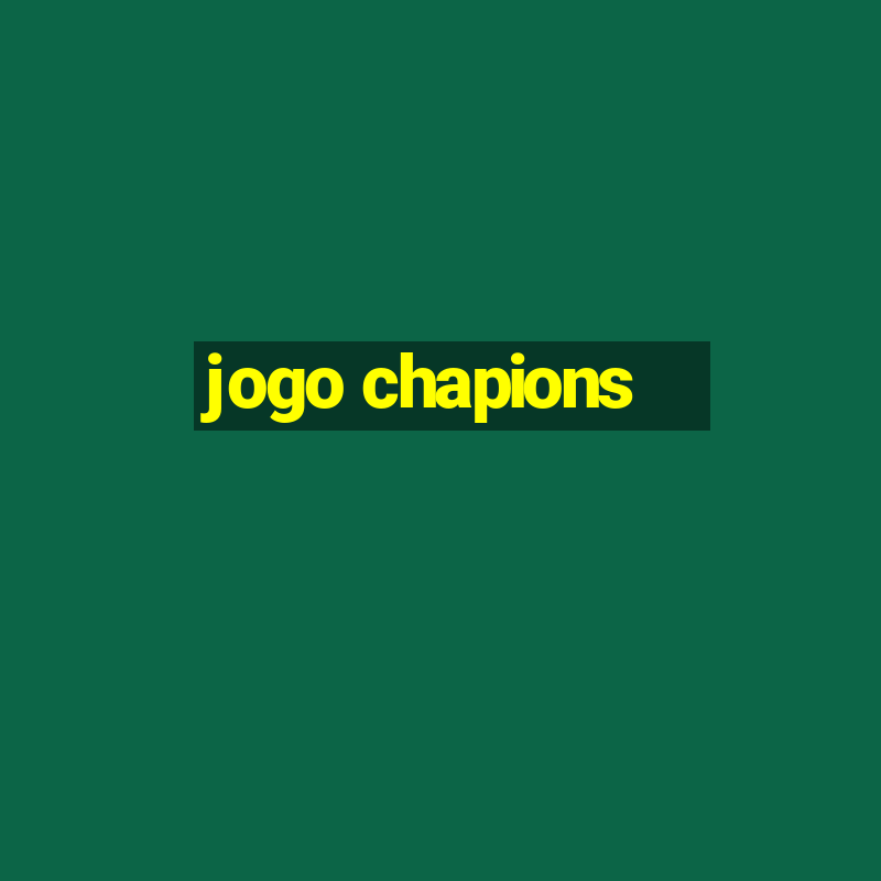 jogo chapions