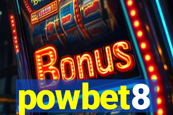 powbet8