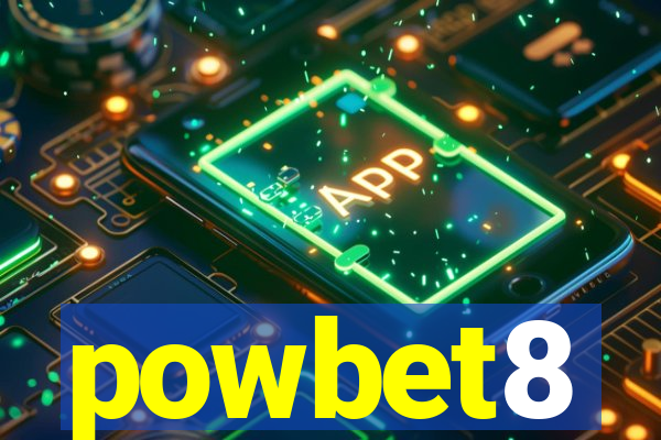 powbet8