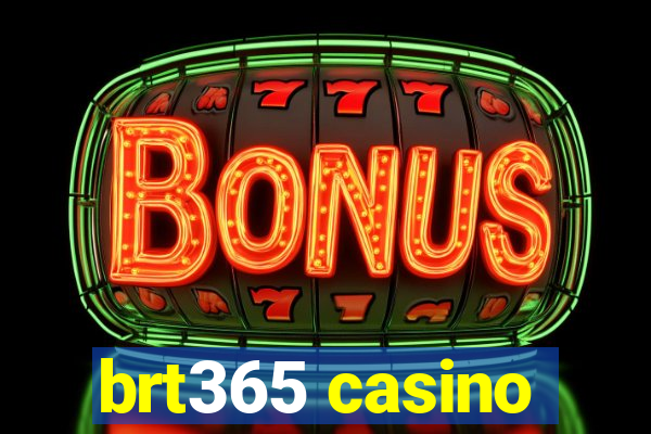 brt365 casino