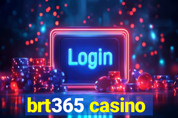 brt365 casino