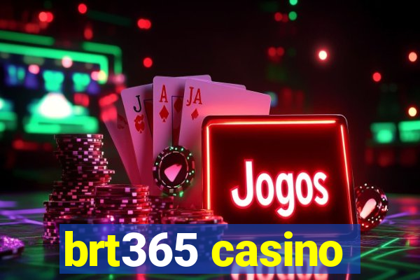 brt365 casino