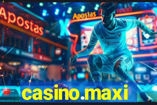 casino.maxi