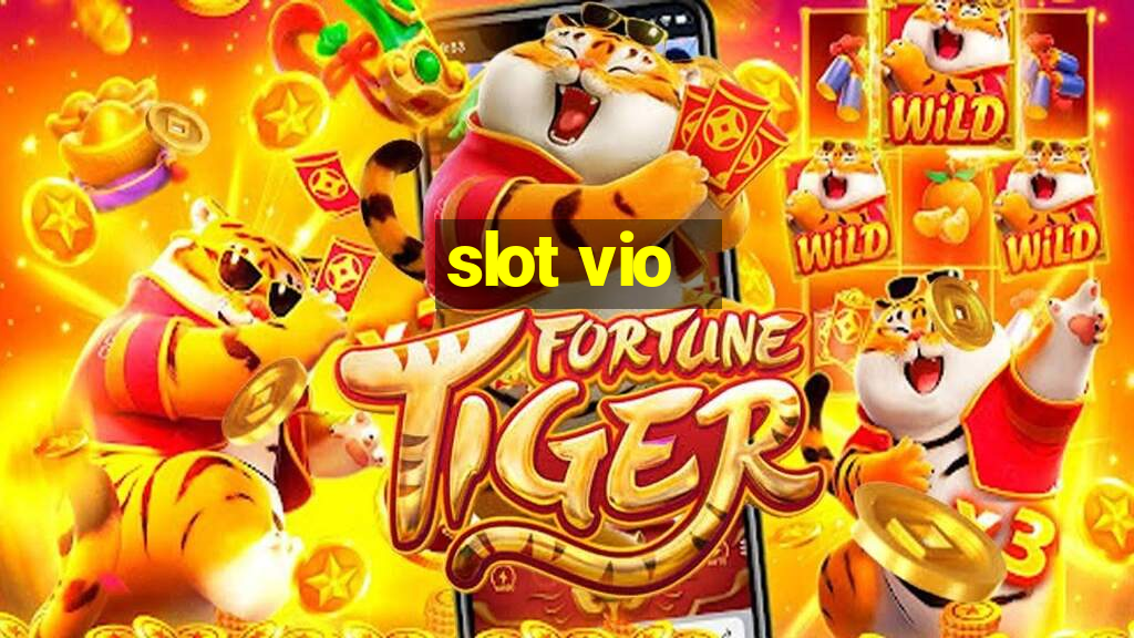 slot vio