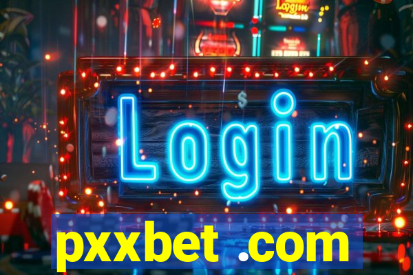 pxxbet .com