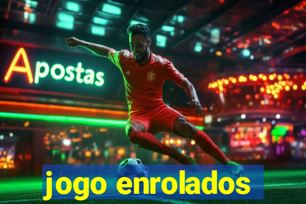 jogo enrolados