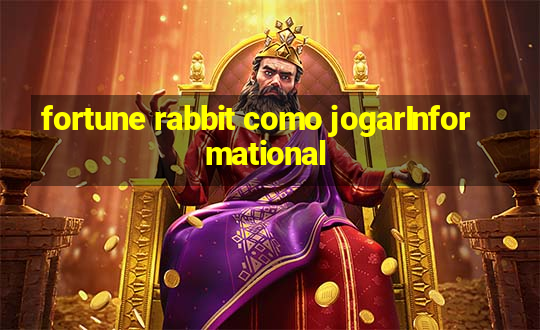 fortune rabbit como jogarInformational