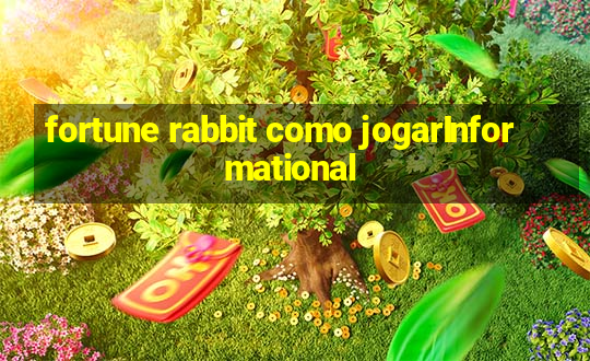 fortune rabbit como jogarInformational