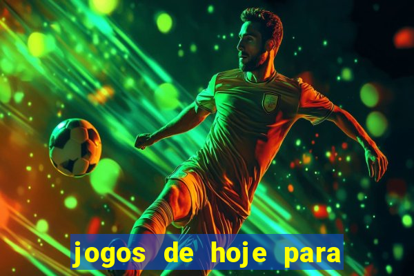 jogos de hoje para ganhar dinheiro