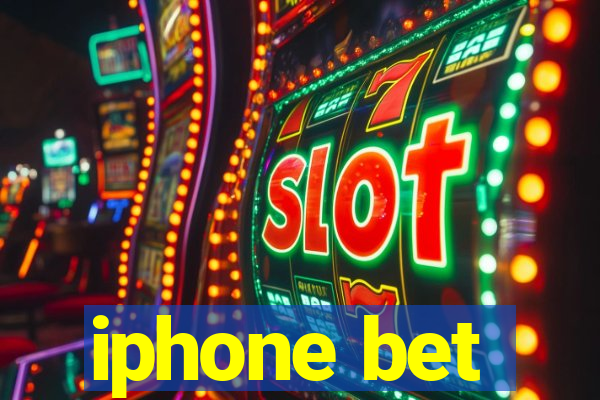 iphone bet