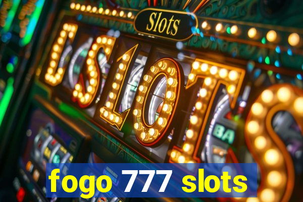 fogo 777 slots