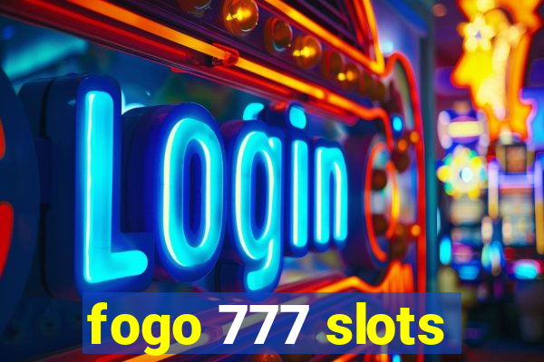 fogo 777 slots