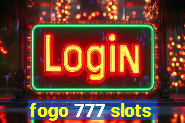 fogo 777 slots