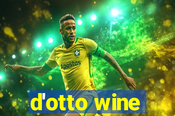 d'otto wine