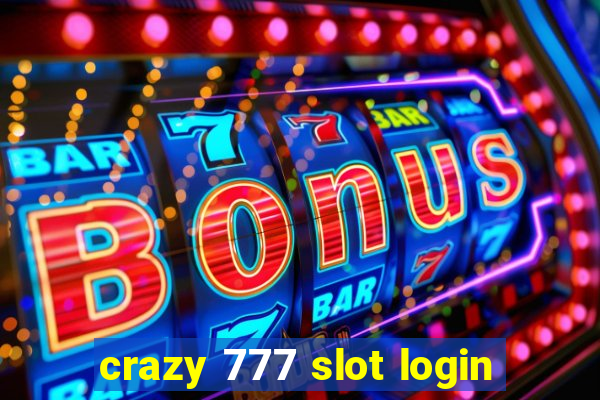 crazy 777 slot login