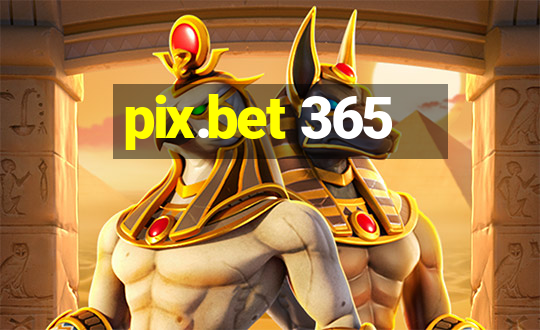 pix.bet 365