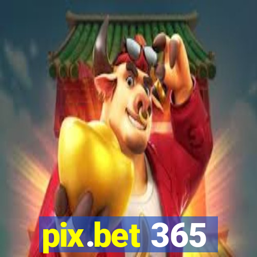 pix.bet 365