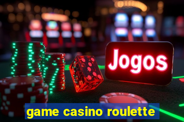 game casino roulette