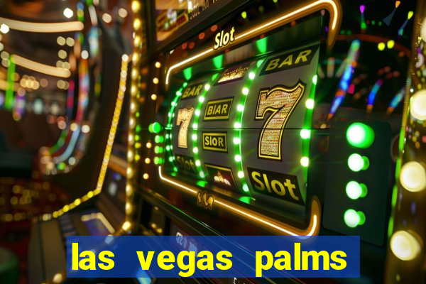 las vegas palms hotel and casino