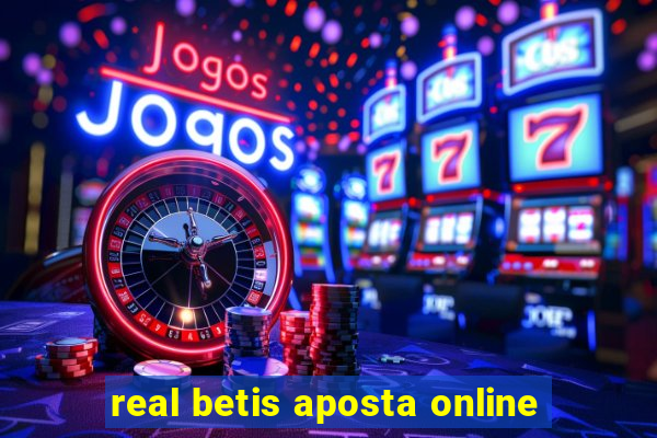 real betis aposta online