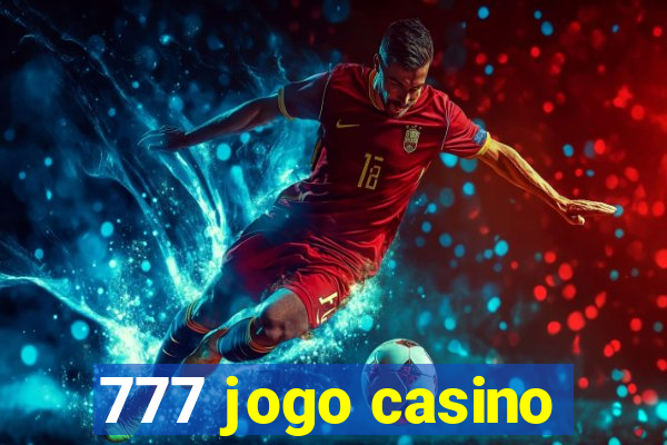 777 jogo casino