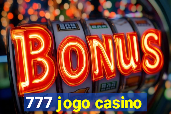 777 jogo casino