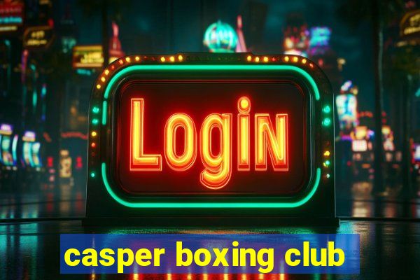 casper boxing club