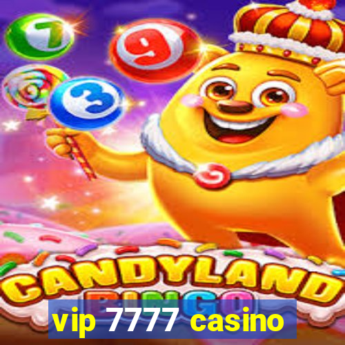 vip 7777 casino