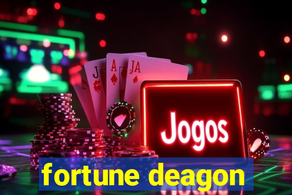 fortune deagon