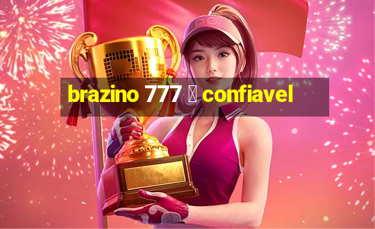 brazino 777 茅 confiavel