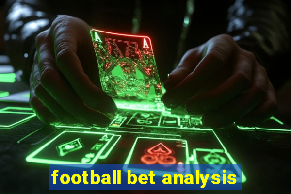 football bet analysis