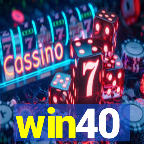 win40