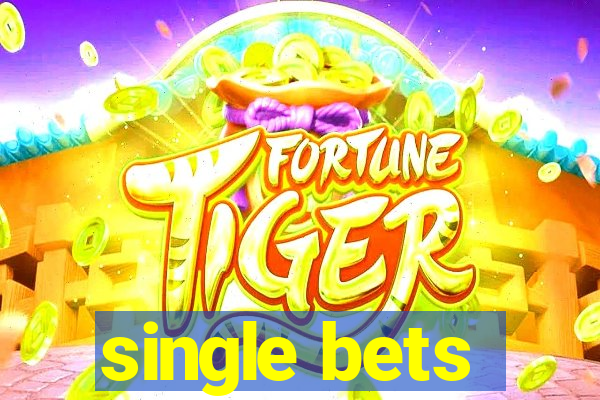 single bets