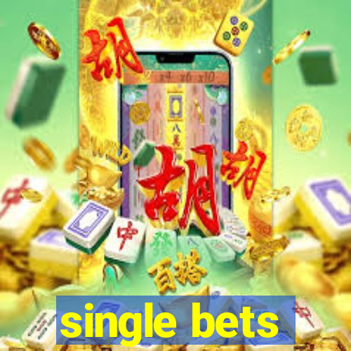 single bets