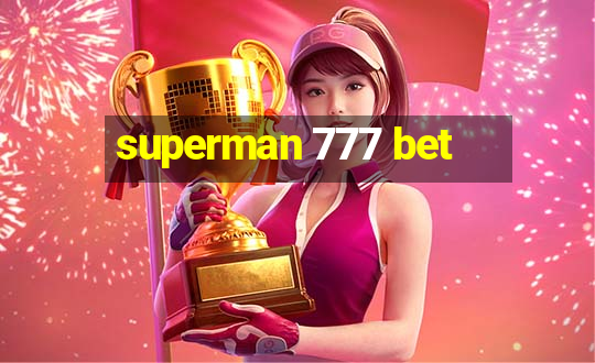 superman 777 bet