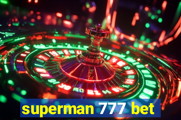 superman 777 bet