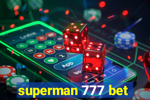 superman 777 bet