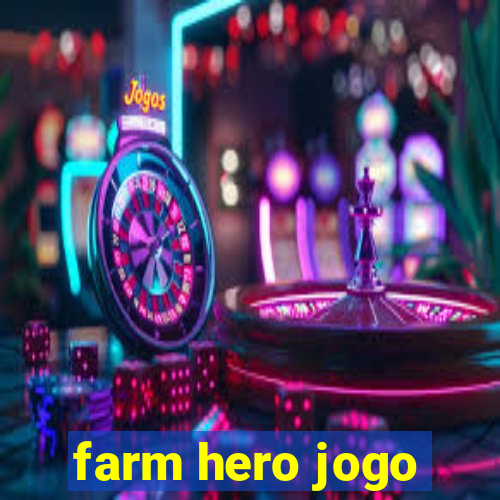 farm hero jogo