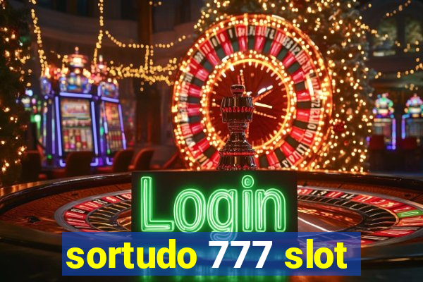 sortudo 777 slot