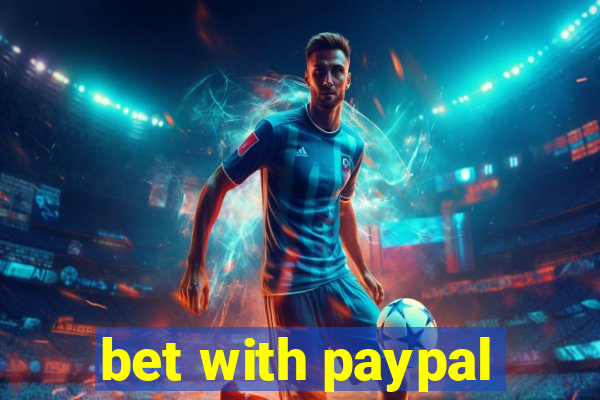 bet with paypal