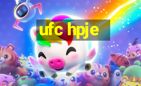 ufc hpje