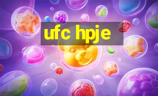 ufc hpje