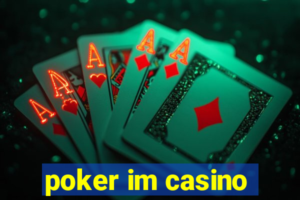 poker im casino