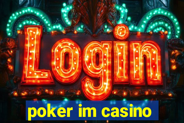 poker im casino