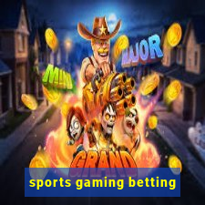 sports gaming betting